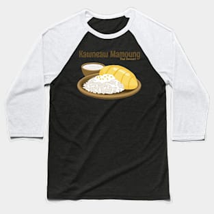 Delicious Thai Dessert Baseball T-Shirt